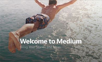 Welcome to Medium